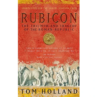 Abbildung von Rubicon: the Triumph and Tragedy of Roman Republic (Romeinse Rijk trilogie, 1)