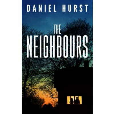 Abbildung von The Neighbours: a gripping psychological thriller with shocking ending
