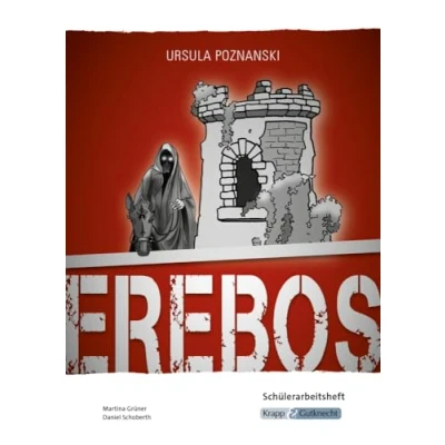 Abbildung von Erebos Ursula Poznanski Schülerarbeitsheft: Lernmittel, Arbeitsheft, Heft, Aufgaben (Literatur im Unterricht: Sekundarstufe I, Band 1085)
