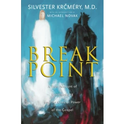 Abbildung von Breakpoint: A True Account of Brainwashing and the Greater Power Gospel