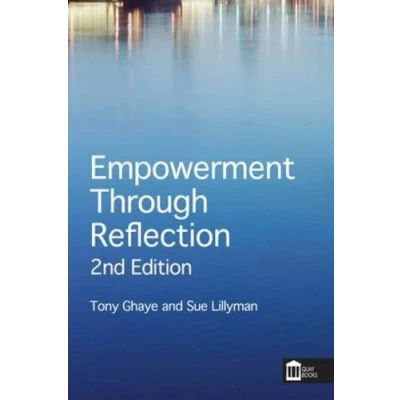 Abbildung von Empowerment Through Reflection: A Practical Guide for Practitioners and Healthcare Teams