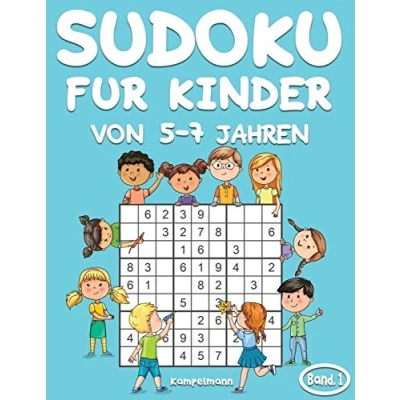 Abbildung von Sudoku für Kinder von 5 7 Jahren: 200 Rätsel ab bis mit Lösungen Großdruck (Band 1)