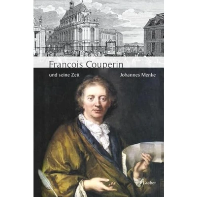 Abbildung von François Couperin und seine Zeit (Große Komponisten ihre Zeit)