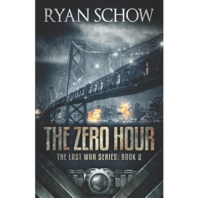 Abbildung von The Zero Hour: A Post Apocalyptic EMP Survivor Thriller (The Last War Series, Band 2)