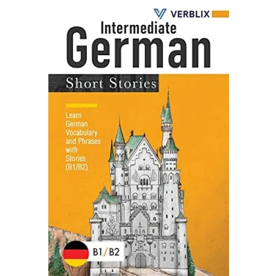 Abbildung von Intermediate German Short Stories: Learn Vocabulary and Phrases with Stories (B1/ B2)