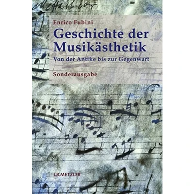 Abbildung von Geschichte der Musikästhetik: Von Antike bis zur Gegenwart