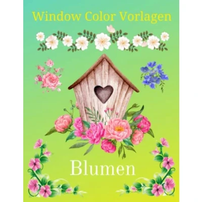 Abbildung von Window Color Vorlagen Blumen: Über 80 liebevoll gestaltete und abwechslungsreiche motive Für Kinder &amp; Erwachsene Fensterbilder Wiederverwendbar ... Mädchen Jungen ( )