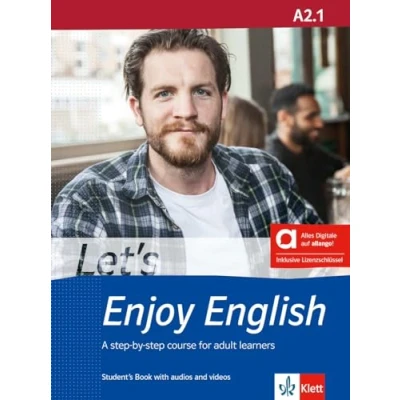 Abbildung von Let’s Enjoy English A2.1 Hybrid Edition allango: A step by course for adult learners. Student’s Book with audios and videos including allango ... learners)