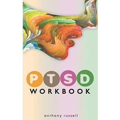 Abbildung von PTSD Workbook: Self Help Techniques for Overcoming Traumatic Stress Symptoms, Anxiety, Anger, Depression, Emotional Trauma