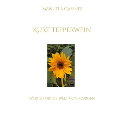 Abbildung von Kurt Tepperwein: Worte für die Welt von morgen