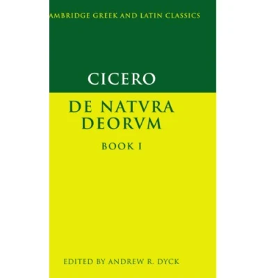 Abbildung von Cicero: De Natura Deorum Book I (Cambridge Greek and Latin Classics, Band 1)