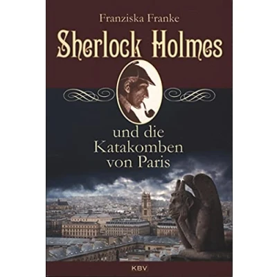 Abbildung von Sherlock Holmes und die Katakomben von Paris (KBV Holmes)