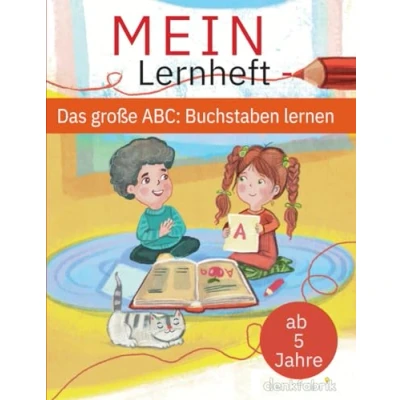 Abbildung von Mein Lernheft: Das große ABC: Buchstaben schreiben lernen ab 5 Jahre für Mädchen und Junge