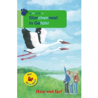Abbildung von Storchennest in Gefahr / Silbenhilfe: Schulausgabe (Lesen lernen mit der Silbenhilfe)