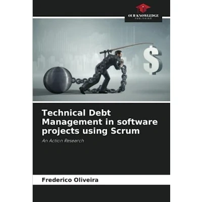 Abbildung von Technical Debt Management in software projects using Scrum: An Action Research