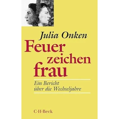 Abbildung von Feuerzeichenfrau: Ein Bericht über die Wechseljahre (Beck Paperback)