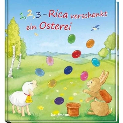 Abbildung von 1, 2, 3 Rica verschenkt Ein Osterei: Funkel Bilderbuch mit Glitzersteinen (Bilderbuch integriertem Extra Osterbuch: Kinderbücher ab Jahre)