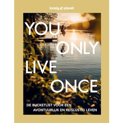 Abbildung von You only live once: de bucketlist voor een avontuurlijk en reislustig leven (Lonely Planet)