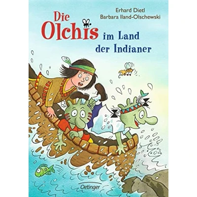 Abbildung von Die Olchis im Land der Indianer: Lustiges, abenteuerliches Kinderbuch ab 6 zum ersten Selbstlesen