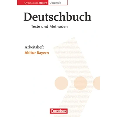 Abbildung von 11./12. Jahrgangsstufe Abitur Bayern: Arbeitsheft (Deutschbuch Oberstufe: Gymnasium Bayern)