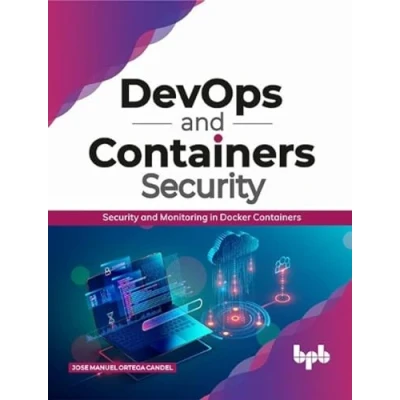 Abbildung von DevOps and Containers Security: Security Monitoring in Docker (English Edition)