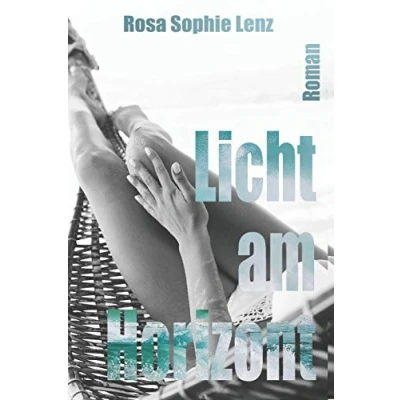 Abbildung von Licht am Horizont: Ein romantischer Thriller für lesbische Frauen (Rosa Sophie Lenz ihre lesbischen Liebesromane)