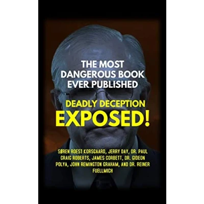 Abbildung von THE MOST DANGEROUS BOOK EVER PUBLISHED: DEADLY DECEPTION EXPOSED!