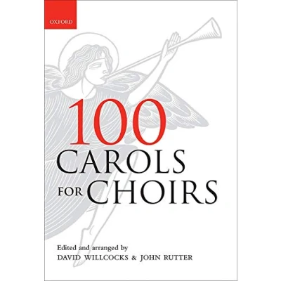 Abbildung von 100 Carols for Choirs, Score singers: Paperback (. . Choirs Collections)