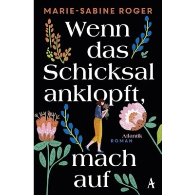 Abbildung von Wenn das Schicksal anklopft, mach auf: Roman