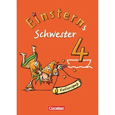 Abbildung von Einsterns Schwester Sprache und Lesen Zu allen Ausgaben 4. Schuljahr: Ferienspaß mit Lola Ferienheft Beilage farbigen Klebestickern