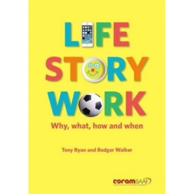 Abbildung von Life Story Work: Why, What, How and When