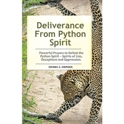 Abbildung von Deliverance From Python Spirit: Powerful Prayers to Defeat the Spirit of Lies, Deceptions and Oppression. (Deliverance Series Book 3)