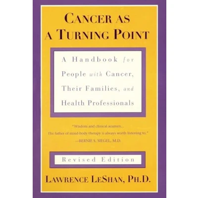 Abbildung von Cancer As A Turning Point: Handbook for People with Cancer, Their Families, and Health Professionals Revised Edition