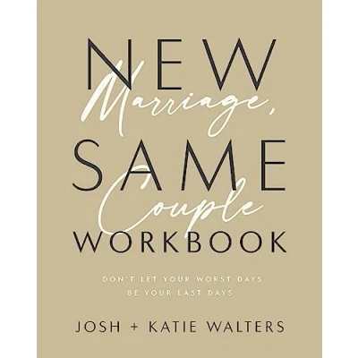Abbildung von New Marriage, Same Couple Workbook: Don&#039;t Let Your Worst Days Be Last