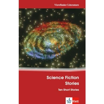 Abbildung von Science Fiction Stories: Ten Short Stories. Mit Annotationen (Viewfinder Classics / Literature)
