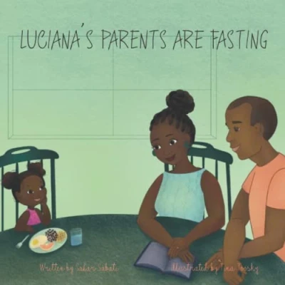 Abbildung von Luciana&#039;s Parents Are Fasting (Aspects of Baha&#039;i Personal and Community Life for Children)