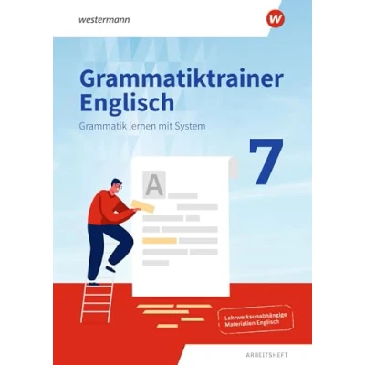 Abbildung von Grammatiktrainer Englisch 7. Arbeitsheft. Grammatik lernen mit System: Arbeitsheft 7