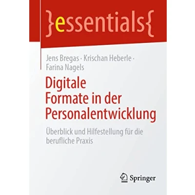 Abbildung von Digitale Formate in der Personalentwicklung: Überblick und Hilfestellung für die berufliche Praxis (essentials)