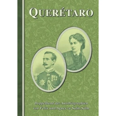 Abbildung von Querétaro: Doppelband der Autobiographien (Sissi Reihe, Band 27)