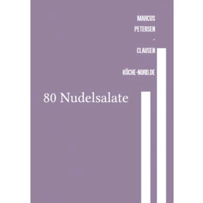 Abbildung von 80 Nudelsalate: Gesunde und einfache Rezepte für den veganen Genus