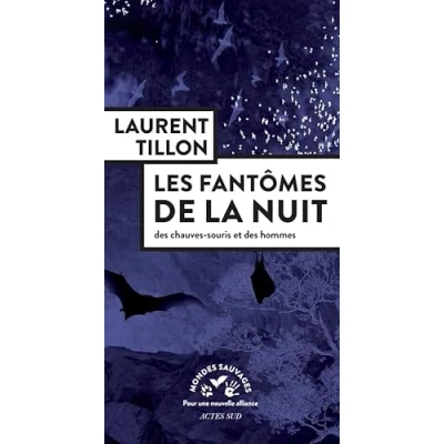 Abbildung von Les Fantômes de la nuit: des chauves souris et hommes