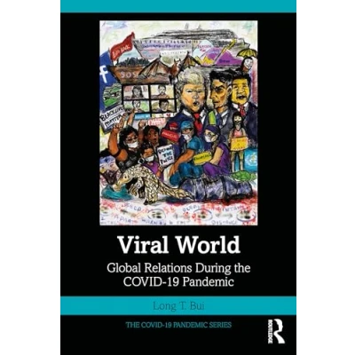 Abbildung von Viral World: Global Relations During the COVID 19 Pandemic