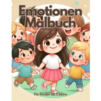 Abbildung von Gefühle entdecken: Ein Malbuch für Kleinkinder: Emotionen spielerisch kennenlernen und kreativ ausmalen Fördert Empathie Ausdrucksfähigkeit
