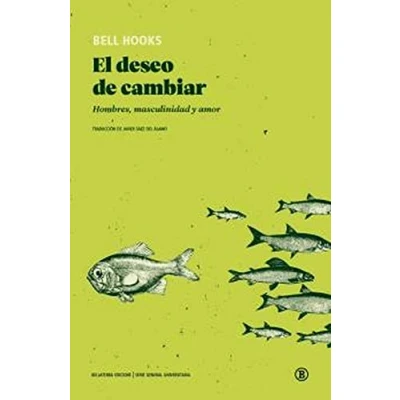 Abbildung von El deseo de cambiar: Hombres, masculinidad y amor (SIN ASIGNAR)