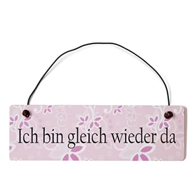 Abbildung von Homeyourself Ich Bin gleich Wieder da Dekoschild Türschild rosa mit Draht