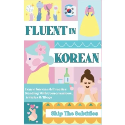 Abbildung von Fluent In Korean: Learn Korean &amp; Practice Reading With Conversations, Articles Blogs