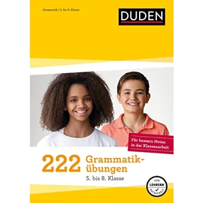 Abbildung von 222 Grammatikübungen 5. bis 8. Klasse: Regeln und Formen zum Üben (Duden Lernhilfen)