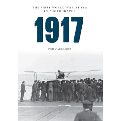Abbildung von 1917 The First World War at Sea in Photographs