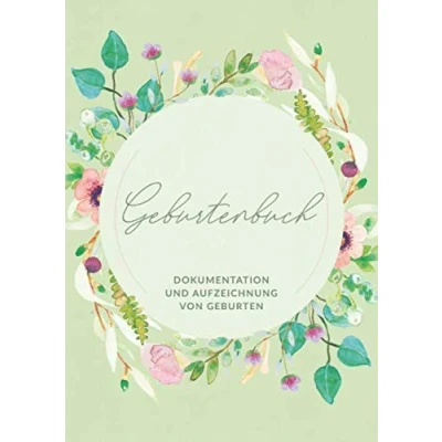Abbildung von Geburtenbuch Dokumentation und Aufzeichnung von Geburten: Ausführliches Dokumentations Auszeichnungsbuch für Hebammen Din A4 Format mehr als 75 Aufzeichnungsvorlagen zum Ausfüllen