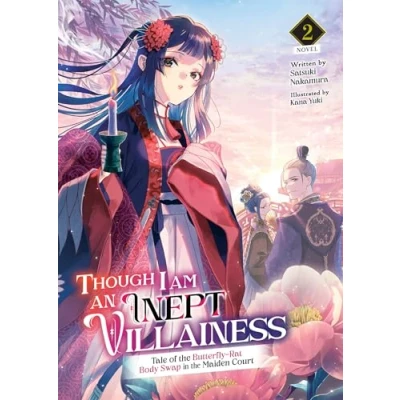 Abbildung von Though I Am an Inept Villainess: Tale of the Butterfly Rat Body Swap in Maiden Court (Light Novel) Vol. 2 (Though ... Novel), Band 2)